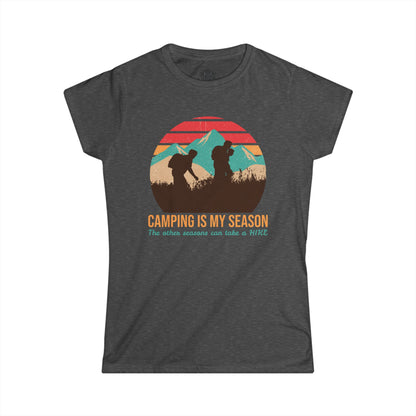 Camping is My Season Womens Outdoor Adventure Graphic Tee
