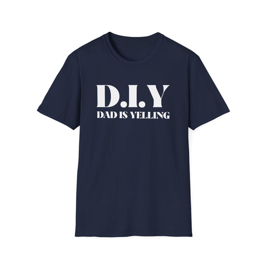 Dad is Yelling Mens DIY Graphic Tee