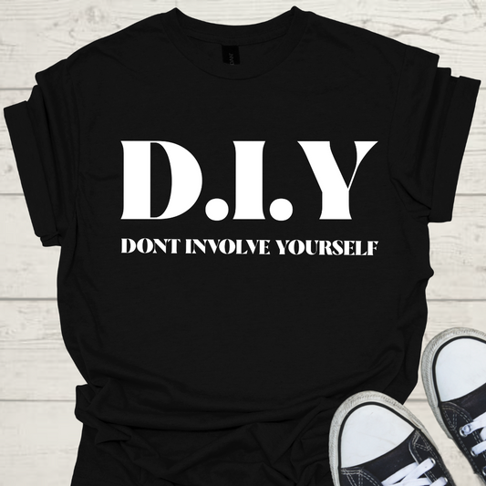 Don’t Involve Yourself Mens DIY Graphic Tee